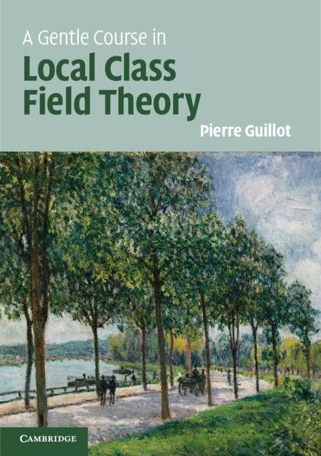 Produktbild: A Gentle Course in Local Class Field Theory