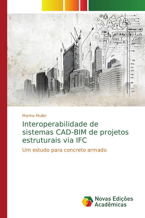 Produktbild: Interoperabilidade de sistemas CAD-BIM de projetos estruturais via IFC