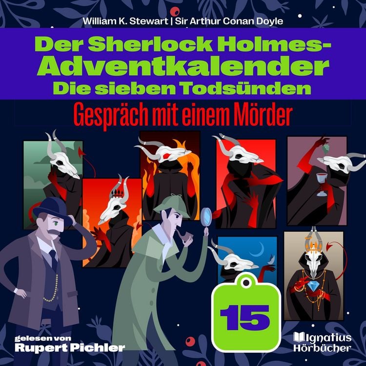 Produktbild: Gespr&auml;ch mit einem M&ouml;rder (Der Sherlock Holmes-Adventkalender: Die sieben Tods&uuml;nden, Folge 15)