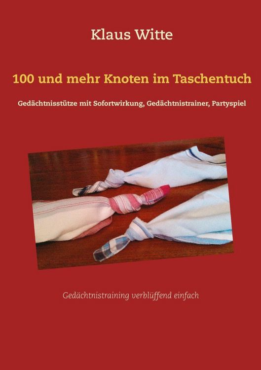 Produktbild: 100 und mehr Knoten im Taschentuch
