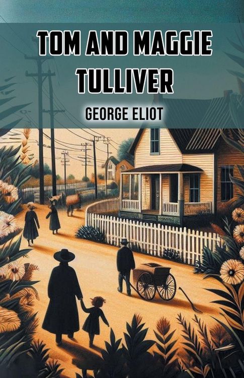 Produktbild: Tom and Maggie Tulliver