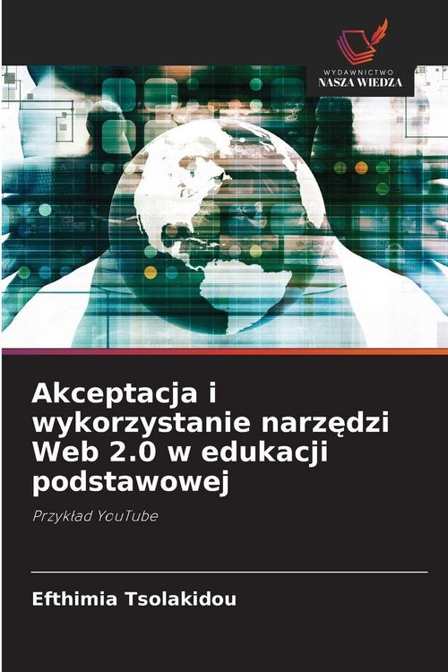 Produktbild: Akceptacja i wykorzystanie narz&iquest;dzi Web 2.0 w edukacji podstawowej