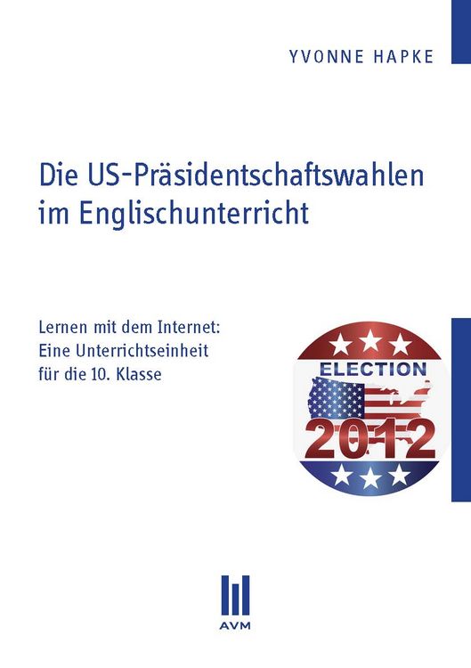 Produktbild: Die US-Pr&auml;sidentschaftswahlen im Englischunterricht