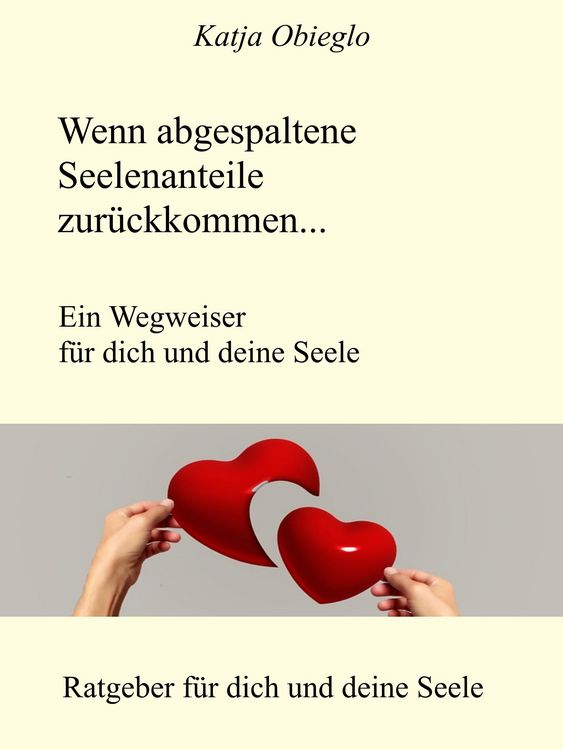 Produktbild: Wenn abgespaltene Seelenanteile zur&uuml;ckkommen