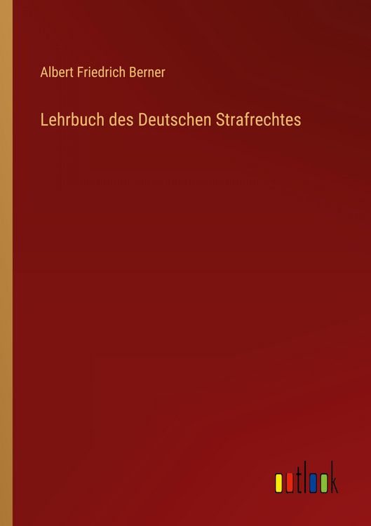 Produktbild: Lehrbuch des Deutschen Strafrechtes