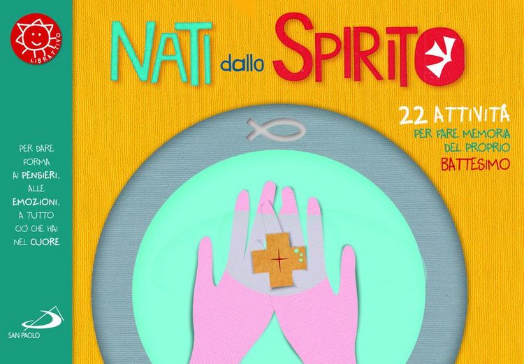 Produktbild: Nati dallo spirito. 22 attivit&agrave; per fare memoria del proprio battesimo