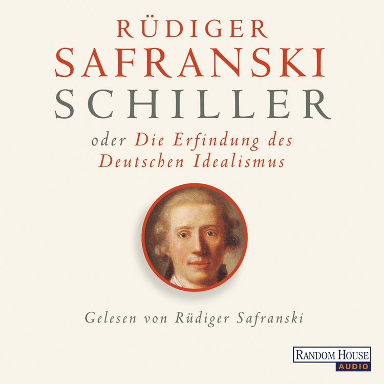 Produktbild: Schiller oder die Erfindung des Deutschen Idealismus