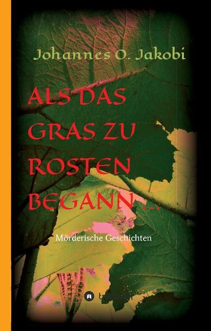 Produktbild: Als das Gras zu rosten begann ...