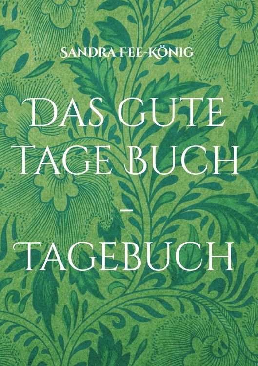 Produktbild: Das gute Tage Buch - Tagebuch