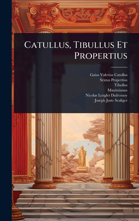 Produktbild: Catullus, Tibullus Et Propertius