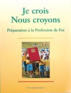 Produktbild: Je crois, nous croyons : pr&eacute;paration &agrave; la profession de foi
