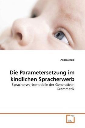 Produktbild: Haid, A: Die Parametersetzung im kindlichen Spracherwerb