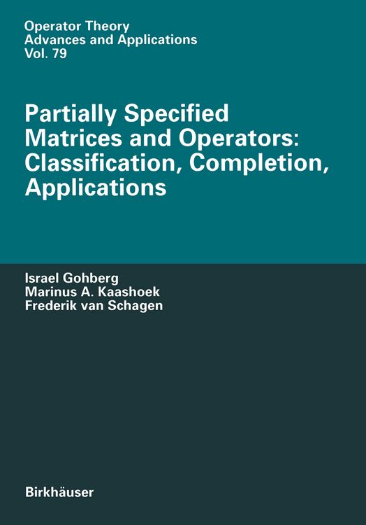 Produktbild: Partially Specified Matrices and Operators: Classification, Completion, Applications