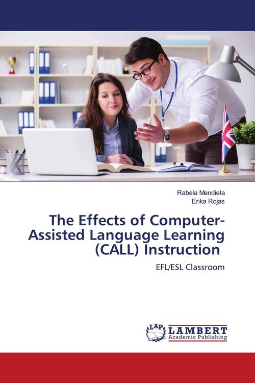Produktbild: The Effects of Computer-Assisted Language Learning (CALL) Instruction
