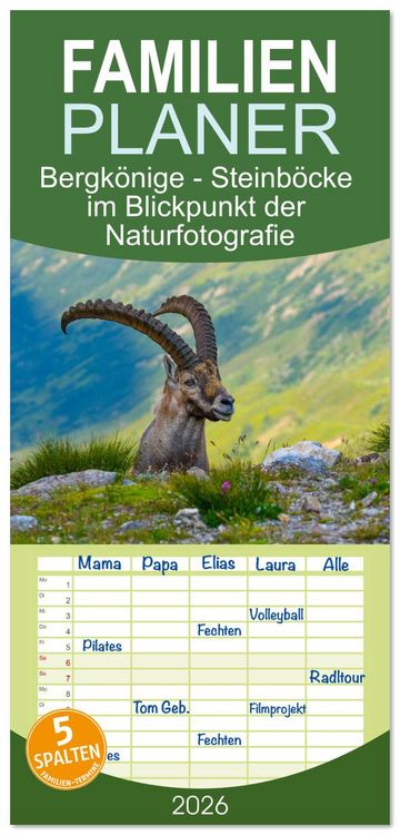 Produktbild: Familienplaner 2026 - Bergk&ouml;nige - Steinb&ouml;cke im Blickpunkt der Naturfotografie mit 5 Spalten (Wandkalender, 21 x 45 cm) CALVENDO
