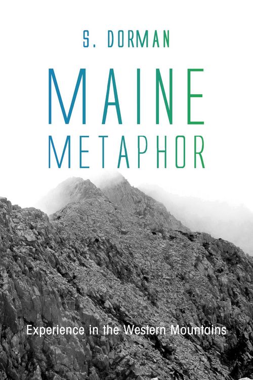 Produktbild: Maine Metaphor: Experience in the Western Mountains