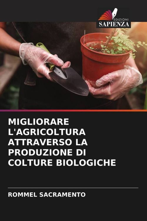 Produktbild: Migliorare L'agricoltura Attraverso La Produzione Di Colture Biologiche