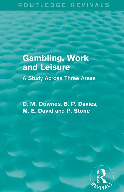 Produktbild: Gambling, Work and Leisure (Routledge Revivals)
