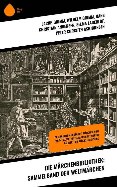 Produktbild: Die M&auml;rchenbibliothek: Sammelband der Weltm&auml;rchen