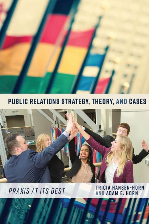 Produktbild: Public Relations Strategy, Theory, and Cases