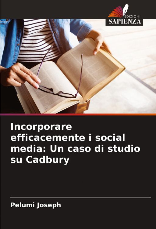 Produktbild: Incorporare efficacemente i social media: Un caso di studio su Cadbury