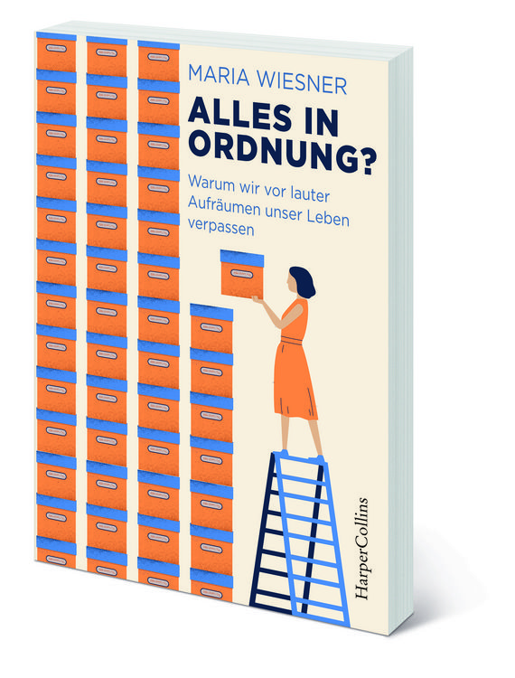 Produktbild: Alles in Ordnung? &ndash; Warum wir vor lauter Aufr&auml;umen unser Leben verpassen