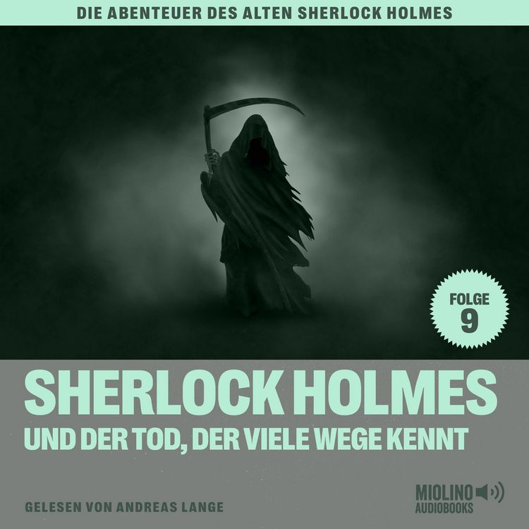 Produktbild: Sherlock Holmes und der Tod, der viele Wege kennt (Die Abenteuer des alten Sherlock Holmes, Folge 9)