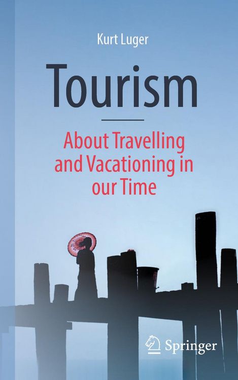 Produktbild: Tourism - About Traveling and Vacationing in our Time