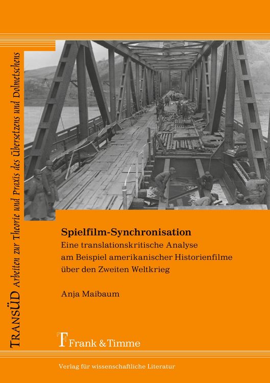 Produktbild: Spielfilm-Synchronisation &ndash; eine translationskritische Analyse am Beispiel amerikanischer Historienfilme &uuml;ber den Zweiten Weltkrieg