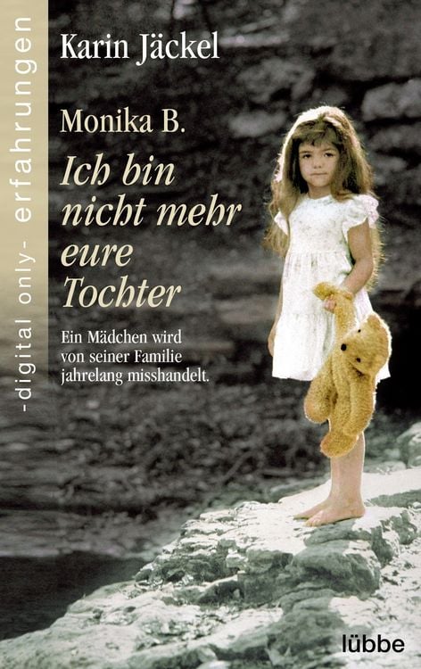 Produktbild: Monika B. Ich bin nicht mehr eure Tochter