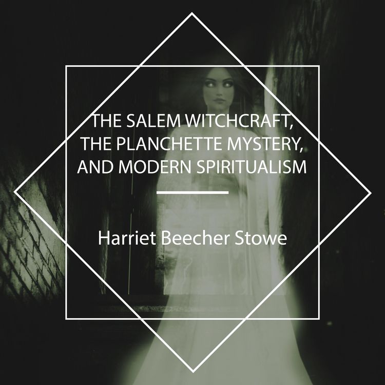 Produktbild: The Salem Witchcraft, the Planchette Mystery, and Modern Spiritualism