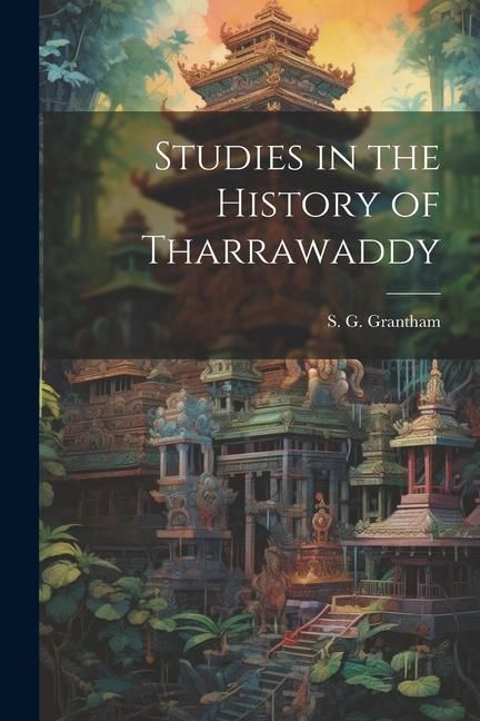 Produktbild: Studies in the History of Tharrawaddy