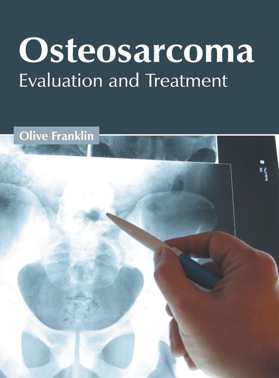 Produktbild: Osteosarcoma: Evaluation and Treatment