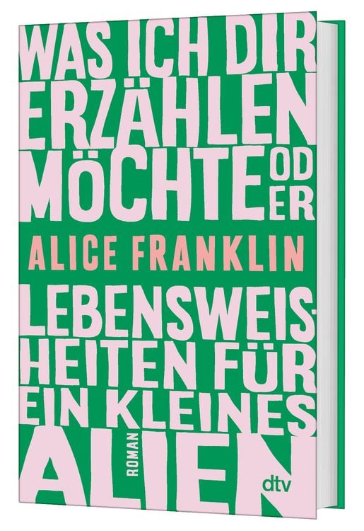 Produktbild: Was ich dir erz&auml;hlen m&ouml;chte oder Lebensweisheiten f&uuml;r ein kleines Alien