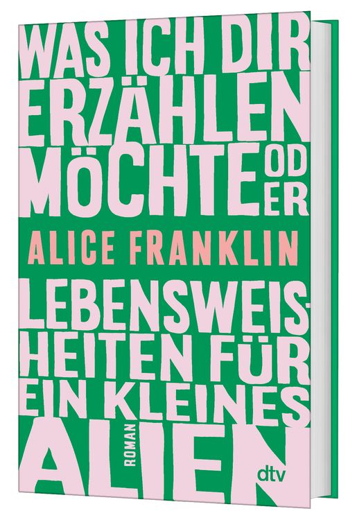 Produktbild: Was ich dir erz&auml;hlen m&ouml;chte oder Lebensweisheiten f&uuml;r ein kleines Alien