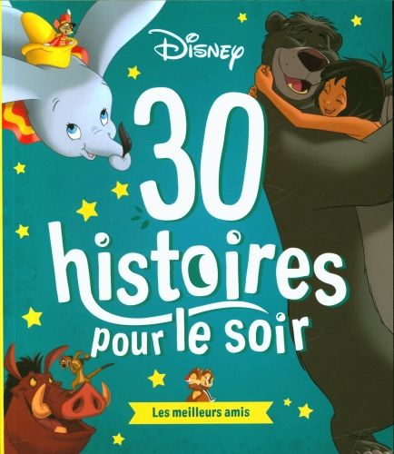 Produktbild: 30 histoires pour le soir : les mMeilleurs amis