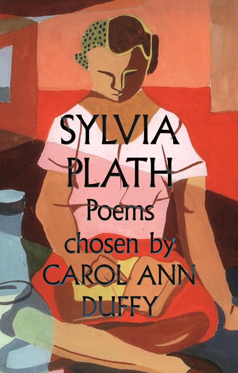 Produktbild: Sylvia Plath Poems Chosen by Carol Ann Duffy