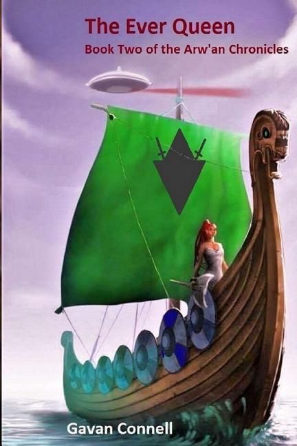 Produktbild: The Ever Queen: Book Two of the Arw'an Chronicles