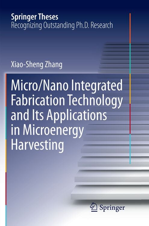 Produktbild: Micro/Nano Integrated Fabrication Technology and Its Applications in Microenergy Harvesting