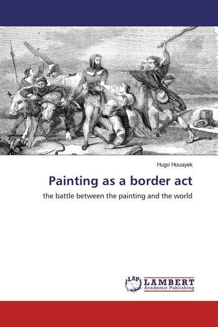 Produktbild: Houayek, H: Painting as a border act