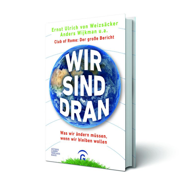 Produktbild: Wir sind dran. Club of Rome: Der gro&szlig;e Bericht