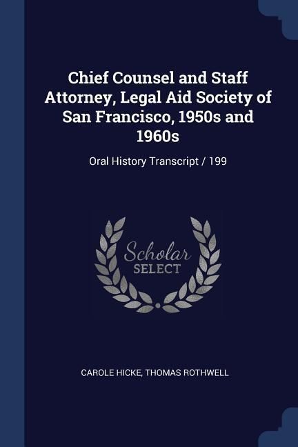 Produktbild: Chief Counsel and Staff Attorney, Legal Aid Society of San Francisco, 1950s and 1960s