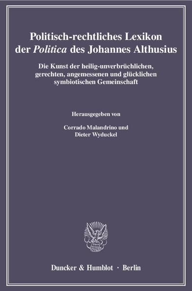 Produktbild: Politisch-rechtliches Lexikon der "Politica" des Johannes Althusius.