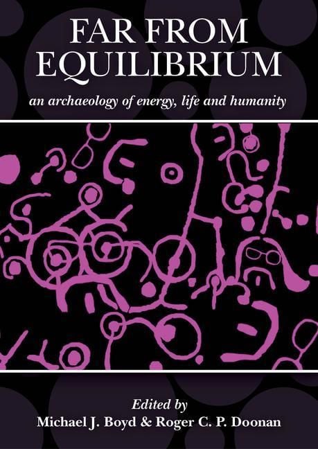 Produktbild: Far from Equilibrium: An Archaeology of Energy, Life and Humanity