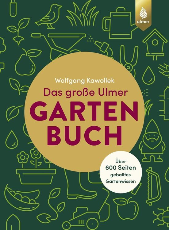 Produktbild: Das große Ulmer Gartenbuch. Über 600 Seiten geballtes Gartenwissen