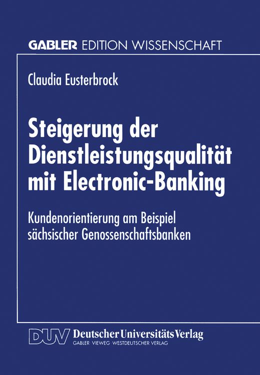 Produktbild: Steigerung der Dienstleistungsqualit&auml;t mit Electronic-Banking