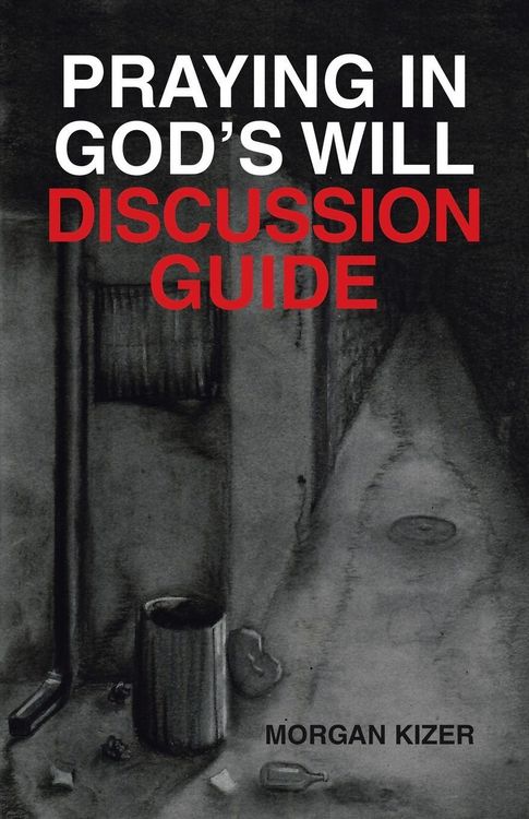 Produktbild: Praying in God's Will Discussion Guide