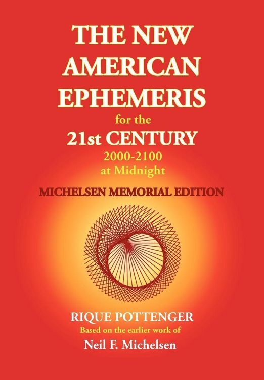 Produktbild: The New American Ephemeris for the 21st Century 2000-2100 at Midnight, Michelsen Memorial Edition