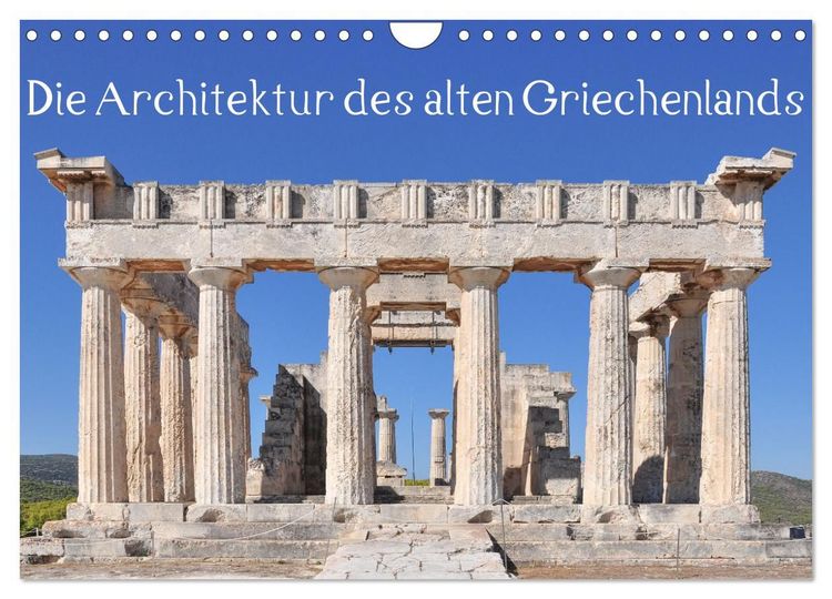 Produktbild: Die Architektur des alten Griechenlands (Wandkalender 2027 DIN A4 quer), CALVENDO Monatskalender