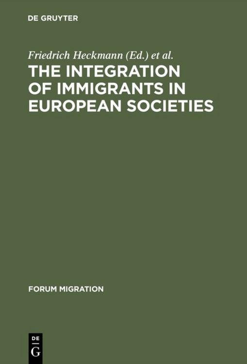 Produktbild: The Integration of Immigrants in European Societies